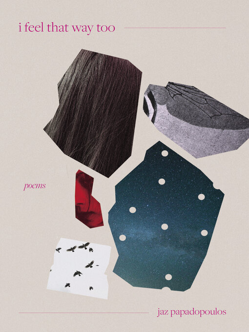 Title details for I Feel That Way Too by jaz papadopoulos - Wait list